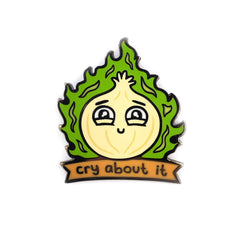 Cry About It Onion Pin